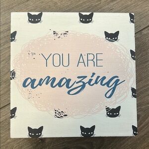 You Are Amazing Decorative Table Sign